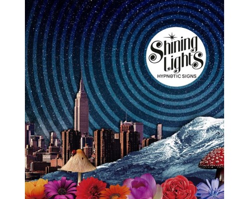 SHINING LIGHTS - Hypnotic Signs