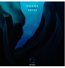 SHVRE - Abyss