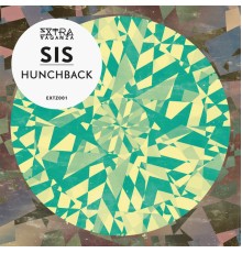 SIS - Hunchback (Original Mix)