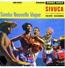 SIVUCA - Samba Nouvelle Vague! (Remastered)