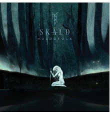 SKALD - Huldufólk