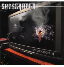 SKYSCRAPER BR - T.V.Lization 2020 (Remastered)