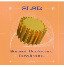 SL8R - Sunset Boulevard / Daydream