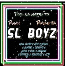 SL BOYz - PINAY