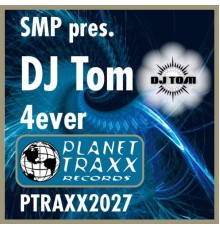 SMP pres. DJ TOM - 4ever