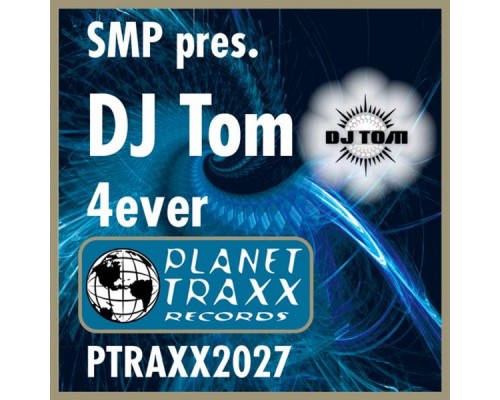 SMP pres. DJ TOM - 4ever SMP pres. DJ TOM - 4ever