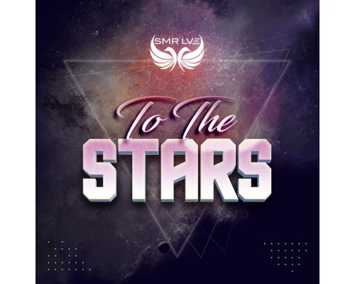 SMR LVE - To the Stars SMR LVE - To the Stars