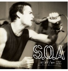 S.O.A. - First Demo 12/29/80