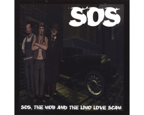 SOS - SOS, The Mob, And The Limo Love Scam SOS - SOS, The Mob, And The Limo Love Scam