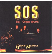 SOS - Groove Machine