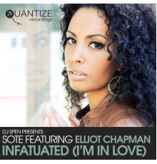 SOTE featuring Elliot Chapman - Infatuated (I'm in Love)