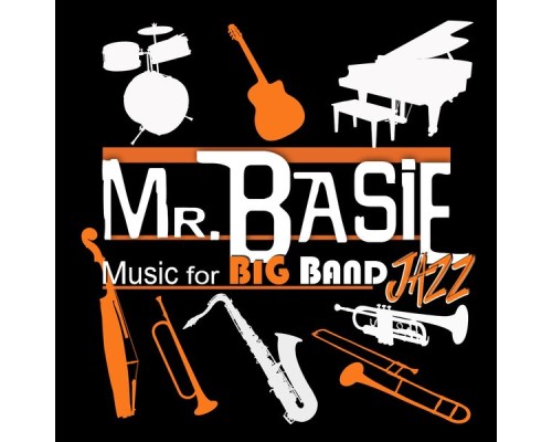 SOUNDIVA BIG BAND - Mr. Basie (Music for Big Band Jazz) SOUNDIVA BIG BAND - Mr. Basie (Music for Big Band Jazz)