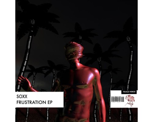 SOXX - Frustration EP