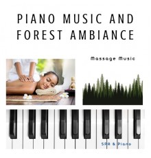 SPA & Piano, AP - Piano Music and Forest Ambiance Vol. 2 (Massage Music)
