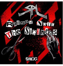 SPL - Ransom Note / The Sickness