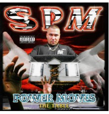 SPM - Power Moves the Table