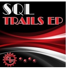 SQL - Trails EP (Original Mix)