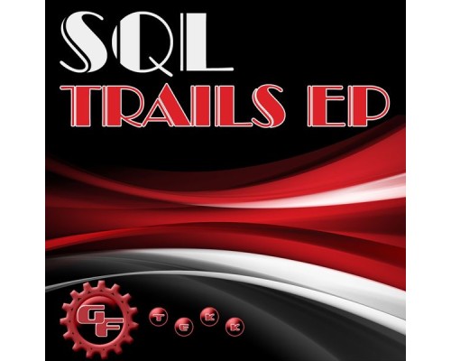 SQL - Trails EP (Original Mix)