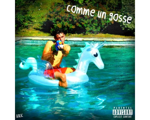 SRK - Comme un gosse