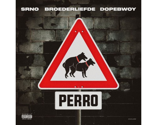 SRNO feat. Broederliefde, Dopebwoy - Perro