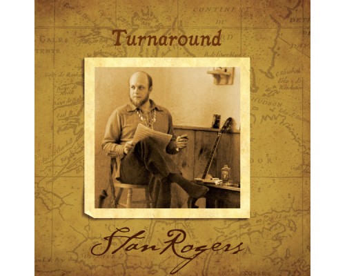 STAN ROGERS - Turnaround