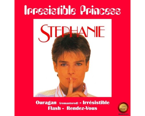 STEPHANIE - Irresistible Princess