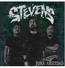 STEVENS - Pura Ansiedad