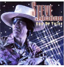 STEVE JORDAN - Soy De Tejas