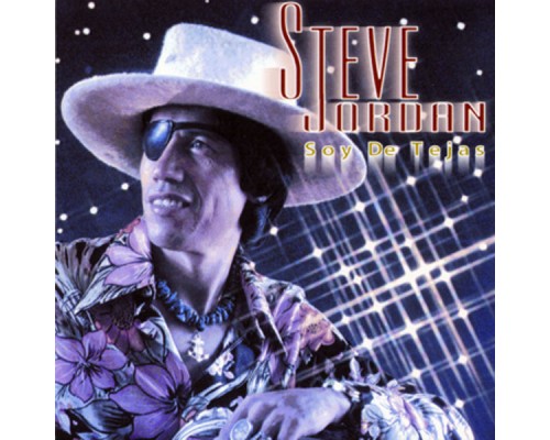 STEVE JORDAN - Soy De Tejas