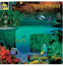 STEVE Reid - Water Sign