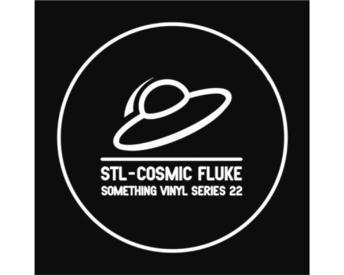 STL - Cosmic Fluke