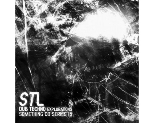 STL - Dub Techno Explorations