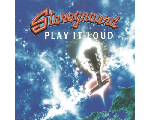 STONEGROUND - Play It Loud