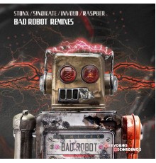 STONX - Bad Robot Remixes