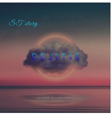 ST story - Dejitis