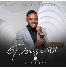 SUCCESS - Praise 101