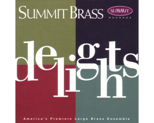 SUMMIT BRASS - Delights