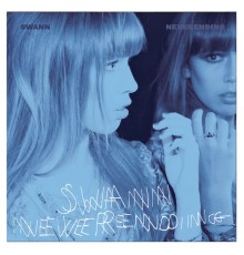 SWANN - Neverending