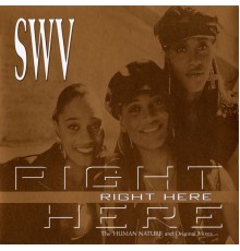 SWV - Right Here