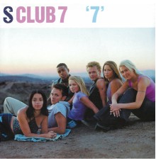 S Club 7 - "7"