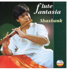 S. Shashank - Flute Fantasia