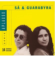 Sá & Guarabyra - Serie Aplauso - Sá & Guarabira