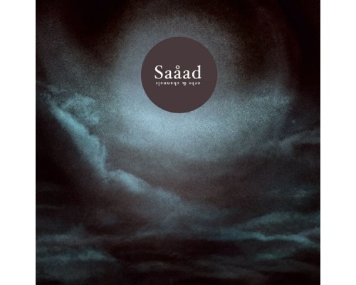 Saåad - Orbs & Channels