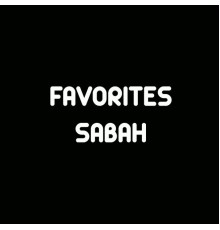 Sabah - Favourites