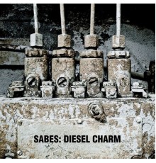 Sabes - Diesel Charm