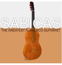 Sabicas - The Greatest Flamenco Guitarist