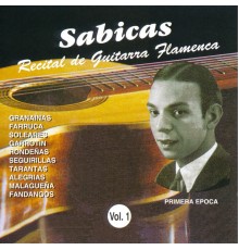 Sabicas - Recital de Guitarra Flamenca Vol. 1 (Guitarra Flamenca)