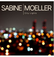 Sabine Moeller - City Lights