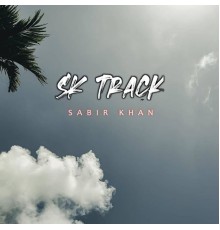 Sabir Khan - SK Track