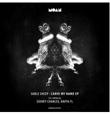 Sable Sheep - Carve My Name EP